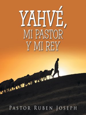 cover image of Yahvé, Mi Pastor Y Mi Rey